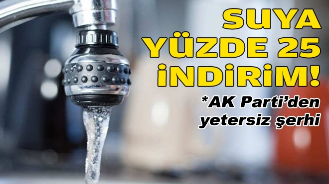 İzmir’de suya yüzde 25 indirim!