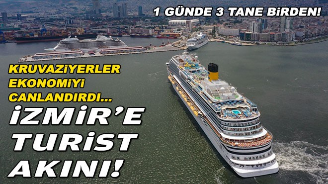 Kruvaziyerler ekonomiyi canlandırdı... İzmir'e turist akını!